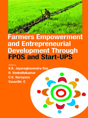 cover image of Farmers Empowerment and Entrepreneurial Development Through FPOS and Start-UPS